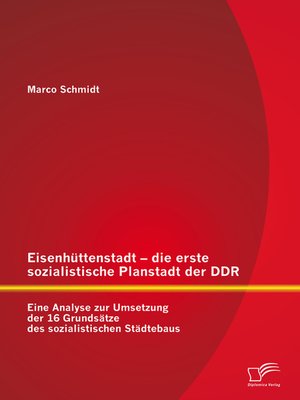 cover image of Eisenhüttenstadt – die erste sozialistische Planstadt der DDR